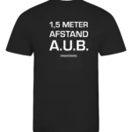 Zwart heren t-shirt met tekst: 1,5 meter afstand aub