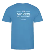 Blauw heren t-shirt met tekst: Are my kids still chasing me?