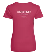 Pink dames t-shirt met tekst: Catch me if you can