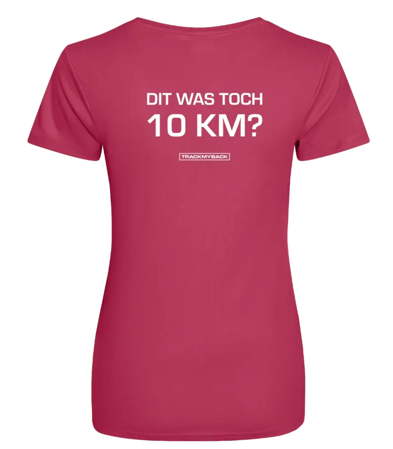 Pink dames t-shirt met tekst: Dit was toch 10 kilometer?