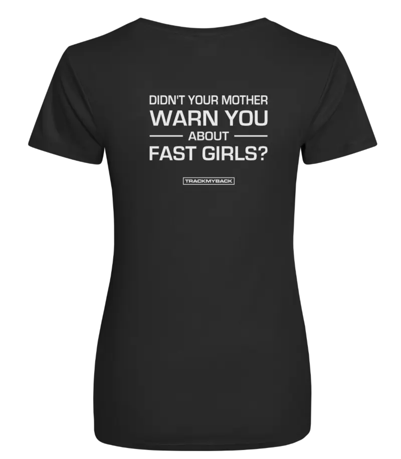 Zwart dames t-shirt met tekst: Didn't your mother warn you about fast girls?