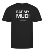 Zwart heren t-shirt met tekst: Eat my mud!