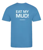 Blauw heren t-shirt met tekst: Eat my mud!
