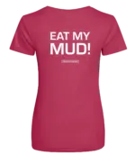 Pink dames t-shirt met tekst: Eat my mud!
