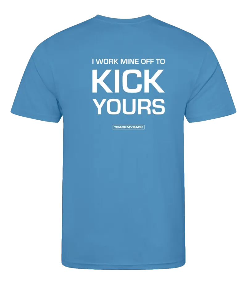 IWMOTKY-TMB001-SAPP-Back Blauw heren t-shirt met tekst: I work mine off to kick yours!