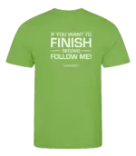Lime heren t-shirt met tekst: If you want to finish second follow me!