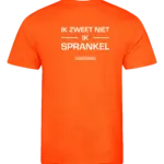 Oranje heren t-shirt met tekst: Ik zweet niet ik sprankel!