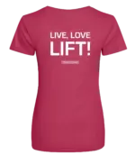 Pink dames t-shirt met tekst: Live Love Lift