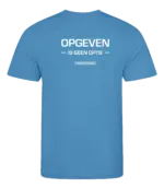 Blauw heren t-shirt met tekst: Opgeven is geen optie