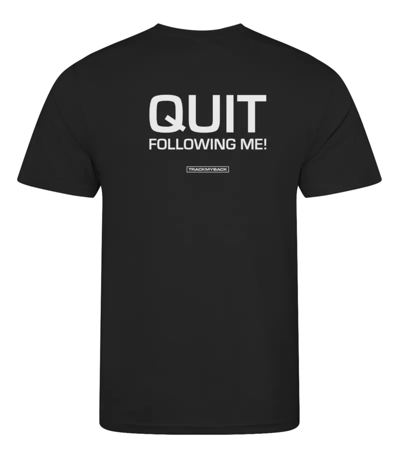 QFM-TMB001-JBLA-Back Zwart heren t-shirt met tekst: Quit following me!