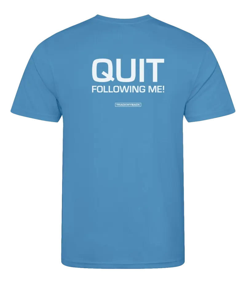 QFM-TMB001-SAPP-Back Blauw heren t-shirt met tekst: Quit following me!