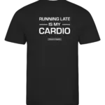 Zwart heren t-shirt met tekst: Running late is my cardio