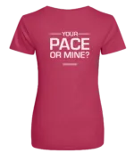 Pink dames t-shirt met tekst: Your pace or mine?